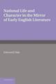 National Life and Character in the Mirror of Early English Literature