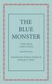 The Blue Monster (Il Mostro Turchino): A Fairy Play in Five Acts