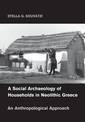 A Social Archaeology of Households in Neolithic Greece: An Anthropological Approach