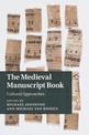 The Medieval Manuscript Book: Cultural Approaches