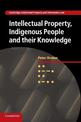 Intellectual Property, Indigenous People and their Knowledge