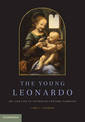 The Young Leonardo: Art and Life in Fifteenth-Century Florence