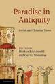 Paradise in Antiquity: Jewish and Christian Views