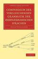 Compendium der vergleichenden Grammatik der indogermanischen Sprachen