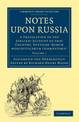 Notes upon Russia: A Translation of the Earliest Account of that Country, Entitled Rerum moscoviticarum commentarii, by the Baro