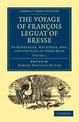 The Voyage of Francois Leguat of Bresse to Rodriguez, Mauritius, Java, and the Cape of Good Hope: Transcribed from the First Eng