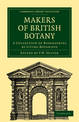 Makers of British Botany: A Collection of Biographies by Living Botanists