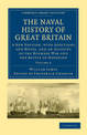 The Naval History of Great Britain: A New Edition, with Additions and Notes, and an Account of the Burmese War and the Battle of