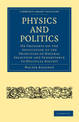 Physics and Politics: Or Thoughts on the Application of the Principles of Natural Selection and Inheritance to Political Society