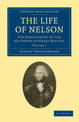 The Life of Nelson: The Embodiment of the Sea Power of Great Britain