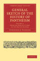 General Sketch of the History of Pantheism