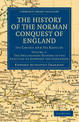 The History of the Norman Conquest of England: Its Causes and Its Results