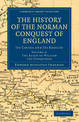 The History of the Norman Conquest of England: Its Causes and Its Results