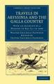 Travels in Abyssinia and the Galla Country: With an Account of a Mission to Ras Ali in 1848