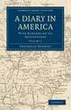 A Diary in America: With Remarks on its Institutions