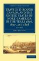 Travels through Canada and the United States of North America in the Years 1806, 1807, and 1808