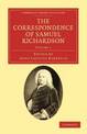 The Correspondence of Samuel Richardson: Author of Pamela, Clarissa, and Sir Charles Grandison