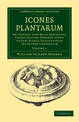 Icones Plantarum: Or, Figures, with Brief Descriptive Characters and Remarks of New or Rare Plants, Selected from the Author's H