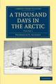 A Thousand Days in the Arctic