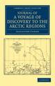 Journal of a Voyage of Discovery to the Arctic Regions, Performed 1818, in His Majesty's Ship Alexander, Wm. Edw. Parry, Esq. Li