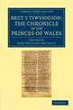 Brut y Tywysogion: Or, the Chronicle of the Princes of Wales