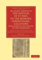 An Arabic Version of the Epistles of St. Paul to the Romans, Corinthians, Galatians with Part of the Epistle to the Ephesians fr