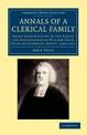 Annals of a Clerical Family: Being Some Account of the Family and Descendants of William Venn, Vicar of Otterton, Devon, 1600-16