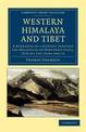 Western Himalaya and Tibet: A Narrative of a Journey through the Mountains of Northern India, during the Years 1847-8