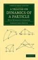 A Treatise on Dynamics of a Particle: With Numerous Examples