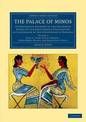 The Palace of Minos: A Comparative Account of the Successive Stages of the Early Cretan Civilization as Illustrated by the Disco