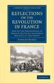 Reflections on the Revolution in France: And on the Proceedings in Certain Societies in London Relative to that Event