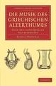 Die musik des griechischen alterthumes: Nach den alten Quellen neu bearbeitet