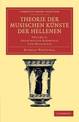 Theorie der musischen Kunste der Hellenen: Volume 2, Griechische Harmonik und Melopoeie