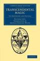 Transcendental Magic: Its Doctrine and Ritual