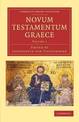 Novum testamentum Graece: Ad antiquissimos testes denuo recensuit apparatum criticum omni studio perfectum apposuit commentation