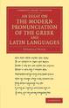 An Essay on the Modern Pronunciation of the Greek and Latin Languages