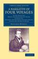 A Narrative of Four Voyages: To the South Sea, North and South Pacific Ocean, Chinese Sea, Ethiopic and Southern Atlantic Ocean,