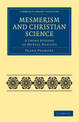 Mesmerism and Christian Science: A Short History of Mental Healing