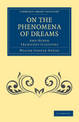 On the Phenomena of Dreams, and Other Transient Illusions