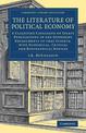 The Literature of Political Economy: A Classified Catalogue of Select Publications in the Different Departments of that Science,