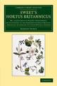 Sweet's Hortus Britannicus: Or, a Catalogue of Plants, Indigenous, or Cultivated in the Gardens of Great Britain, Arranged Accor