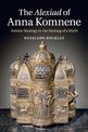 The Alexiad of Anna Komnene: Artistic Strategy in the Making of a Myth