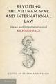 Revisiting the Vietnam War and International Law: Views and Interpretations of Richard Falk