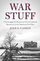 War Stuff: The Struggle for Human and Environmental Resources in the American Civil War