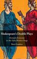 Shakespeare's Double Plays: Dramatic Economy on the Early Modern Stage