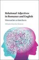 Relational Adjectives in Romance and English: Mismatches at Interfaces