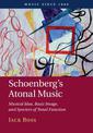 Schoenberg's Atonal Music: Musical Idea, Basic Image, and Specters of Tonal Function