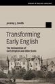 Transforming Early English: The Reinvention of Early English and Older Scots