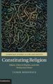 Constituting Religion: Islam, Liberal Rights, and the Malaysian State