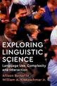 Exploring Linguistic Science: Language Use, Complexity, and Interaction